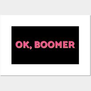 OK Boomer Funny Meme Quote for Millenials Posters and Art